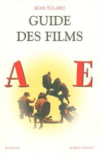 Guide des films. Vol. 1. A-E
