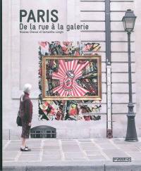 Paris de la rue à la galerie