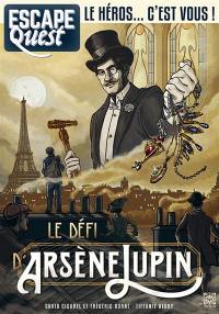 Escape quest, n° 4. Le secret d'Arsène Lupin