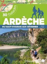 Ardèche : du haut-Vivarais aux Cévennes : 30 balades