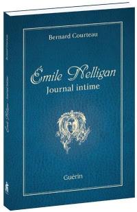 Émile Nelligan : Journal intime. Pour en finir avec le mythe de la folie