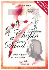 Frédéric Chopin et George Sand : de la rupture aux souvenirs