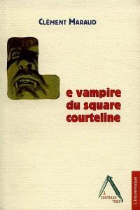 Le vampire du square Courteline