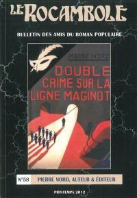Rocambole (Le) : nouvelle série, n° 58. Pierre Nord, auteur & éditeur
