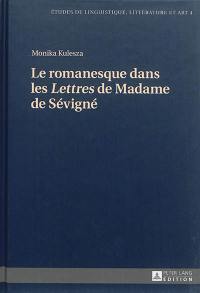 Le romanesque dans les Lettres de Madame de Sévigné