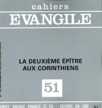Cahiers Evangile, n° 51. La deuxième épître aux Corinthiens