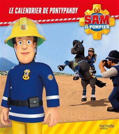 Sam le pompier. Le calendrier de Pontypandy