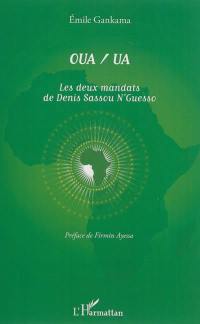 OUA-UA : les deux mandats de Denis Sassou N'Guesso