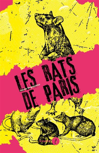 Les rats de Paris : une brève histoire de l'infamie (1800-1939)