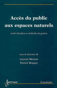 Accès du public aux espaces naturels : outils d'analyse et méthodes de gestion