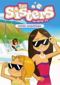 Les sisters : la série TV. Vol. 41. L'année sympathique