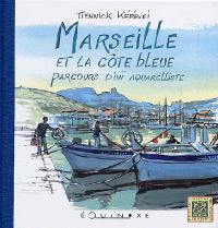 Marseille et la Côte bleue, parcours d'un aquarelliste