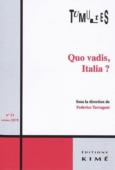 Tumultes, n° 53. Quo vadis, Italia ?