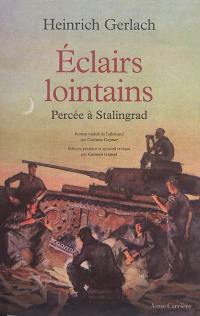 Eclairs lointains : percée à Stalingrad
