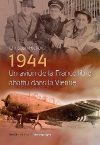 1944 : un avion de la France libre abattu dans la Vienne