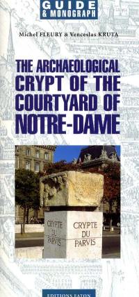 The archaeological crypt of the courtyard of Notre-Dame