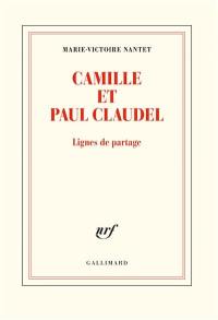 Camille et Paul Claudel : lignes de partage