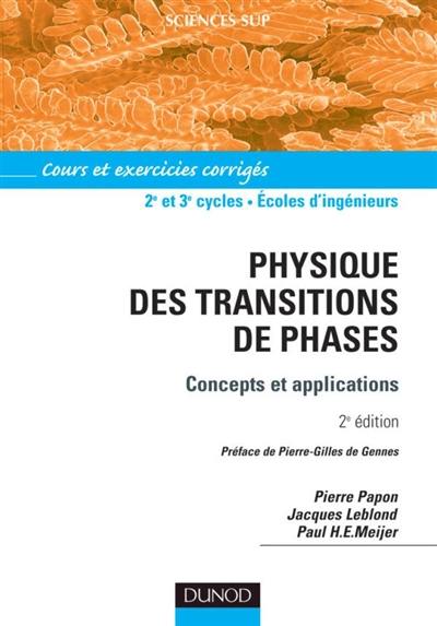 Physique des transitions de phases : concepts et applications : cours avec exercices corrigés