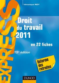 Droit du travail 2011 : en 22 fiches