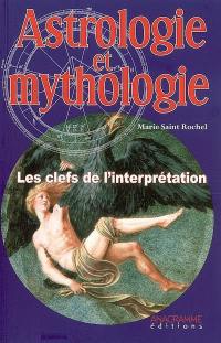 Astrologie et mythologie : les clefs de l'interprétation
