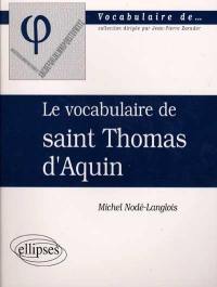 Le vocabulaire de saint Thomas d'Aquin
