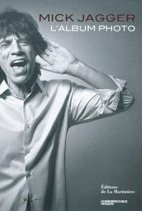 Mick Jagger : l'album photo