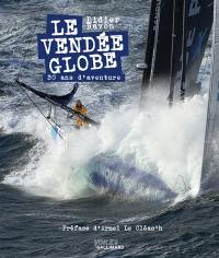 Le Vendée Globe : 30 ans d'aventure