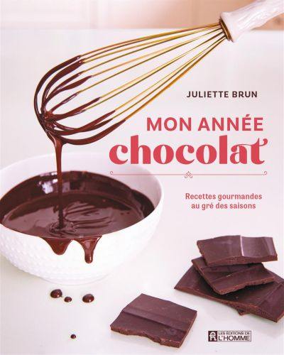 Mon année chocolat : recettes gourmandes au gré des saisons