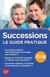 Successions : le guide pratique 2019