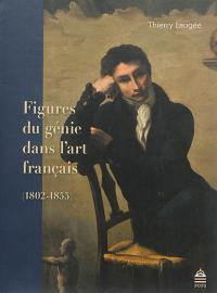 Figures du génie dans l'art français : 1802-1855