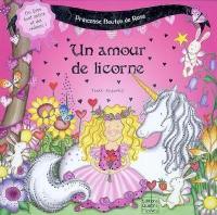 Princesse Bouton de Rose. Un amour de licorne