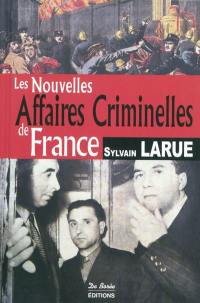 Les nouvelles affaires criminelles de France