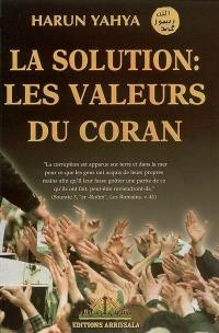 La solution : les valeurs du Coran