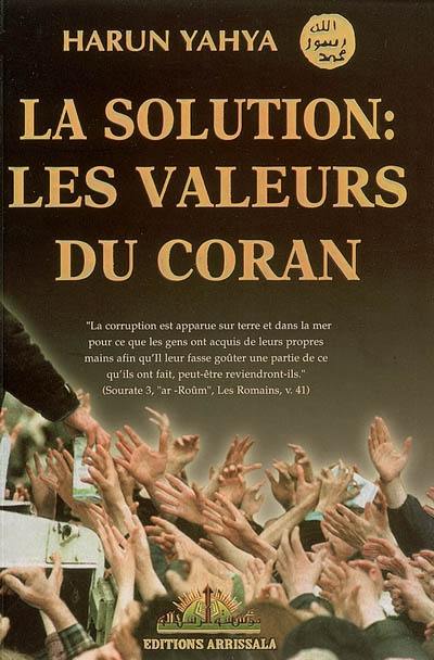 La solution : les valeurs du Coran