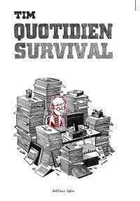 Quotidien survival