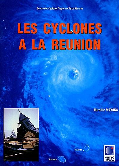 Les cyclones à La Réunion