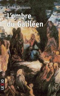 L'ombre du Galiléen : récit historique