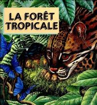 La Forêt tropicale