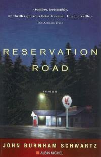 Reservation road