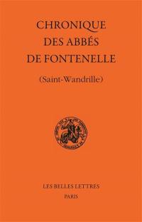 Chronique des abbés de Fontenelle : Saint-Wandrille