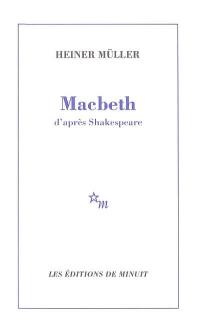 Macbeth : d'après Shakespeare