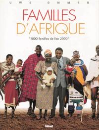 Mille familles de l'an 2000. Vol. 1. Familles d'Afrique
