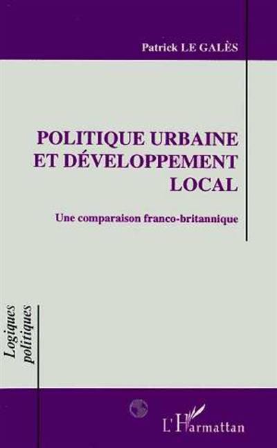 Politique urbaine et développement local : une comparaison franco-britannique