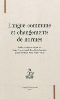 Langue commune et changements de normes