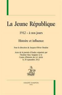 La Jeune République, 1912 à nos jours : histoire et influence : actes de la journée d'études