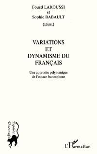 Variations et dynamisme du français : une approche polynomique de l'espace francophone
