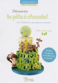 Découvrez la pâte à chocolat : avec ChokoLate qui explore le monde....