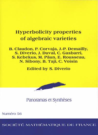 Panoramas et synthèses, n° 56. Hyperbolicity properties of algebraic varieties