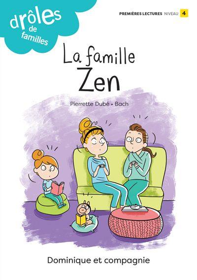 La famille Zen : Niveau de lecture 4