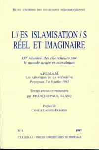 Revue d'histoire des institutions méditerranéennes, n° 1. L'(es) islamisation(s), réel et imaginaire